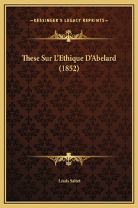 These Sur L'Ethique D'Abelard (1852)