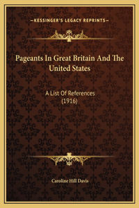 Pageants In Great Britain And The United States