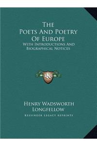 The Poets And Poetry Of Europe