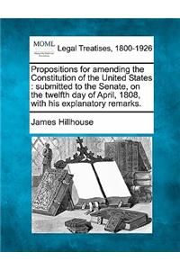 Propositions for Amending the Constitution of the United States