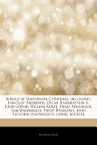 Articles on Burials at Southwark Cathedral, Including
