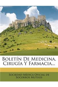 Boletín De Medicina, Cirugía Y Farmacia...