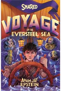 Snared: Voyage on the Eversteel Sea