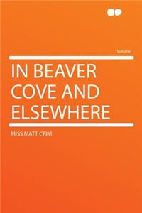 In Beaver Cove and Elsewhere