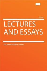 Lectures and Essays