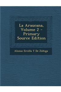 La Araucana, Volume 2