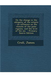 On the Change in the Obliquity of the Ecliptic