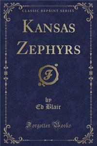 Kansas Zephyrs (Classic Reprint)