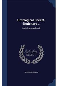 Horological Pocket-dictionary ...