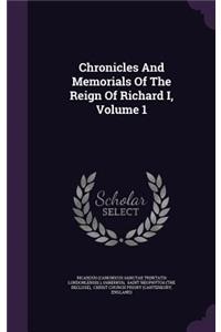 Chronicles and Memorials of the Reign of Richard I, Volume 1