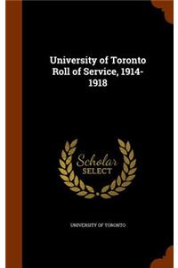 University of Toronto Roll of Service, 1914-1918