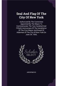 Seal And Flag Of The City Of New York