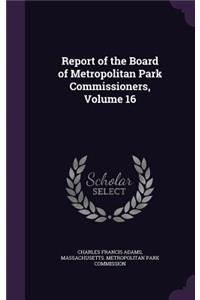 Report of the Board of Metropolitan Park Commissioners, Volume 16
