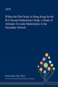 Within the Pilot Study in Hong Kong for the Iea Second Mathematics Study