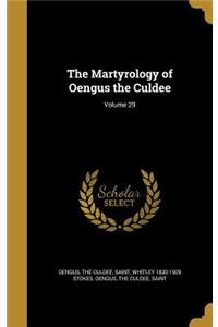 The Martyrology of Oengus the Culdee; Volume 29
