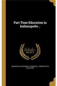 Part Time Education in Indianapolis ..