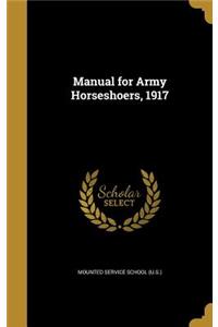Manual for Army Horseshoers, 1917