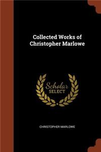 Collected Works of Christopher Marlowe