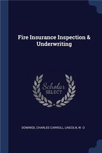 Fire Insurance Inspection & Underwriting
