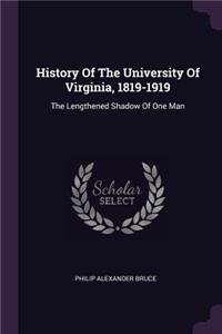 History Of The University Of Virginia, 1819-1919