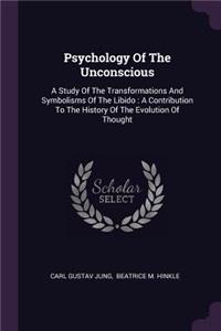 Psychology Of The Unconscious