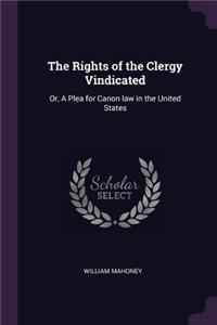 The Rights of the Clergy Vindicated