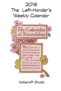 The Left-Hander's 2018 Weekly Calendar of Friendship