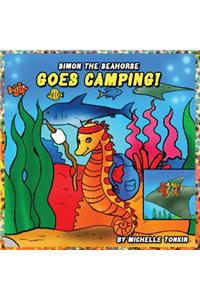 Simon the Seahorse Goes Camping!