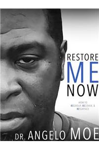 Restore Me Now