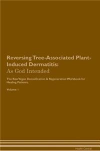 Reversing Tree-Associated Plant-Induced Dermatitis