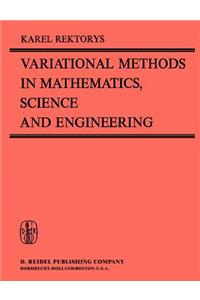 Variational Methods in Mathematics, Science and Engineering