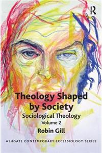 Theology Shaped by Society