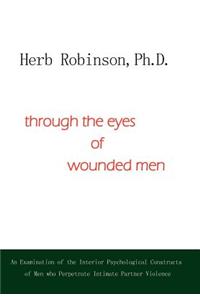 Through the Eyes of Wounded Men