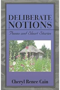 Deliberate Notions