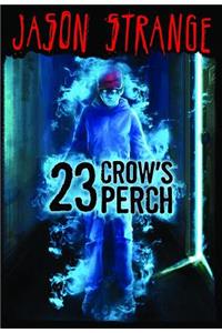 23 Crow's Perch