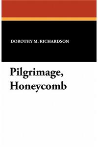 Pilgrimage, Honeycomb