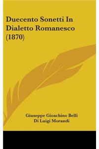 Duecento Sonetti In Dialetto Romanesco (1870)