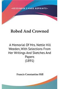 Robed And Crowned