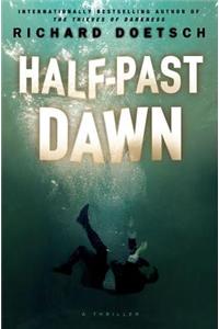 Half-Past Dawn