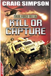 Kill or Capture