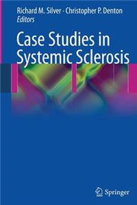 Case Studies in Systemic Sclerosis