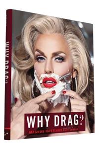 Why Drag?