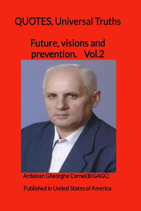 Future, visions and prevention