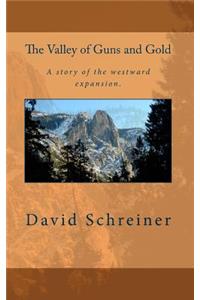 The Valley of Guns and Gold