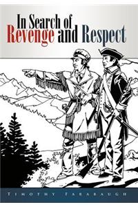 In Search of Revenge and Respect