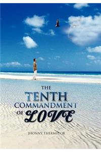 Tenth Commandment of Love