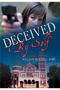 Deceived by Self