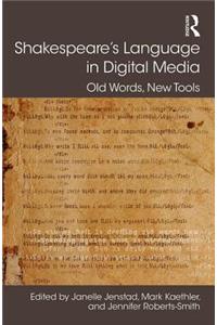 Shakespeare's Language in Digital Media