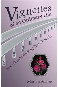 Vignettes of an Ordinary Life