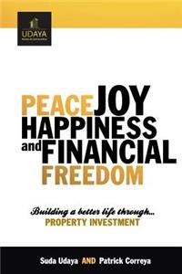 Peace Joy Happiness And Financial Freedom